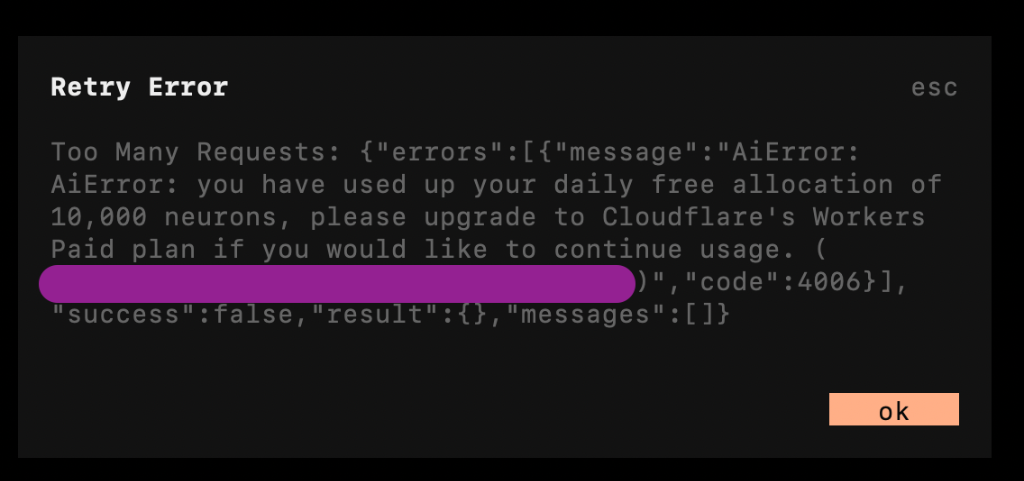 Retry Error: Cloudflare Workers AI neuron daily free allocation limit reached error message